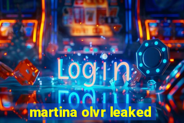 martina olvr leaked